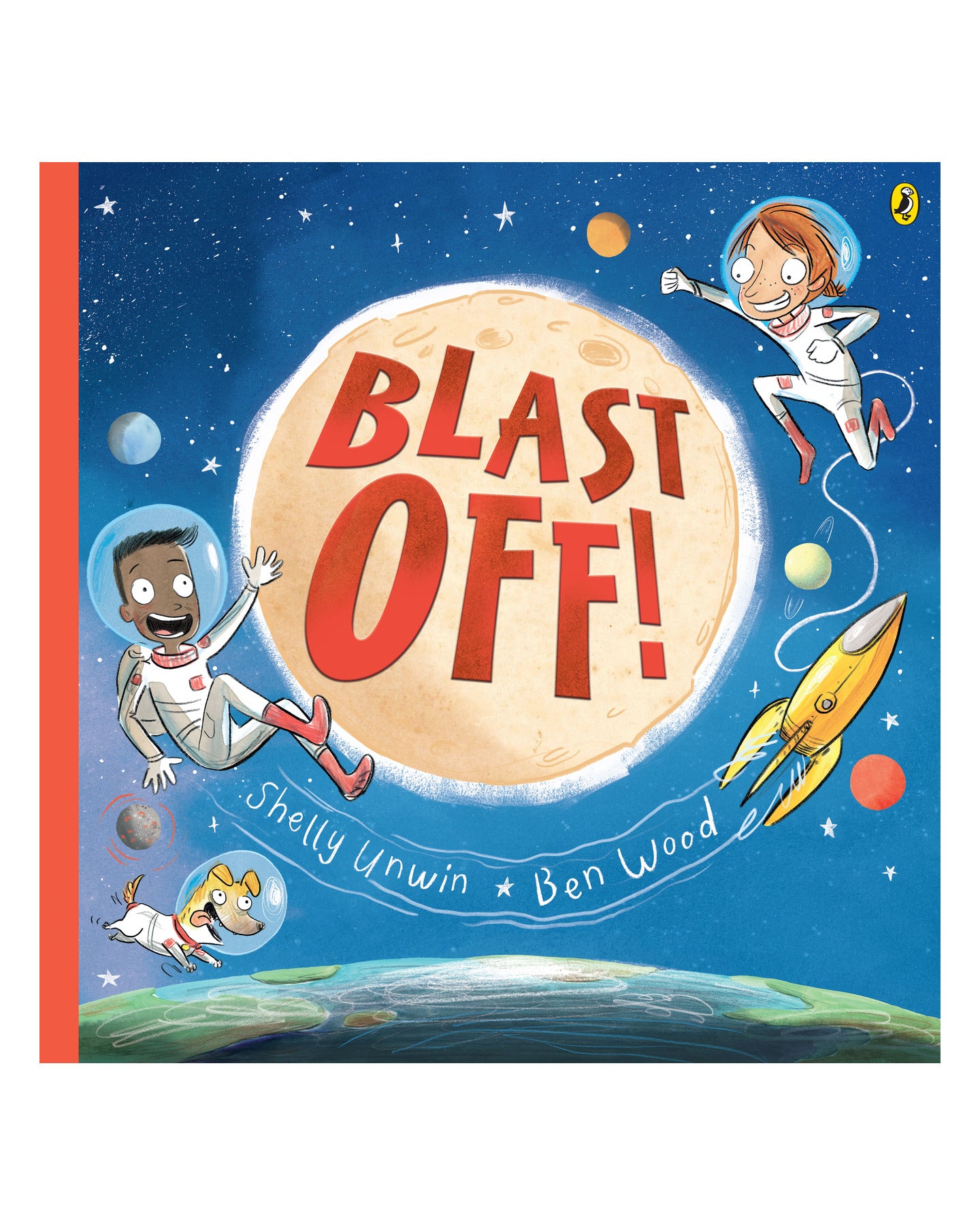 Blast Off! by Shelly Unwin