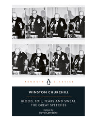 Blood. Toil. Tears and Sweat by Winston S. Churchill