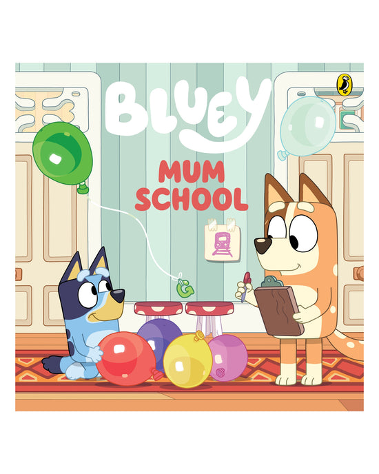 Bluey: Mum School