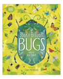 Book of Brilliant Bugs; The DK by Jess French