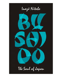 Bushido: The Soul of Japan by Inazo Nitobe