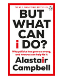 But What Can I do? by Alastair Campbell