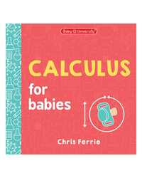 Calculus for Babies by Chris Ferrie