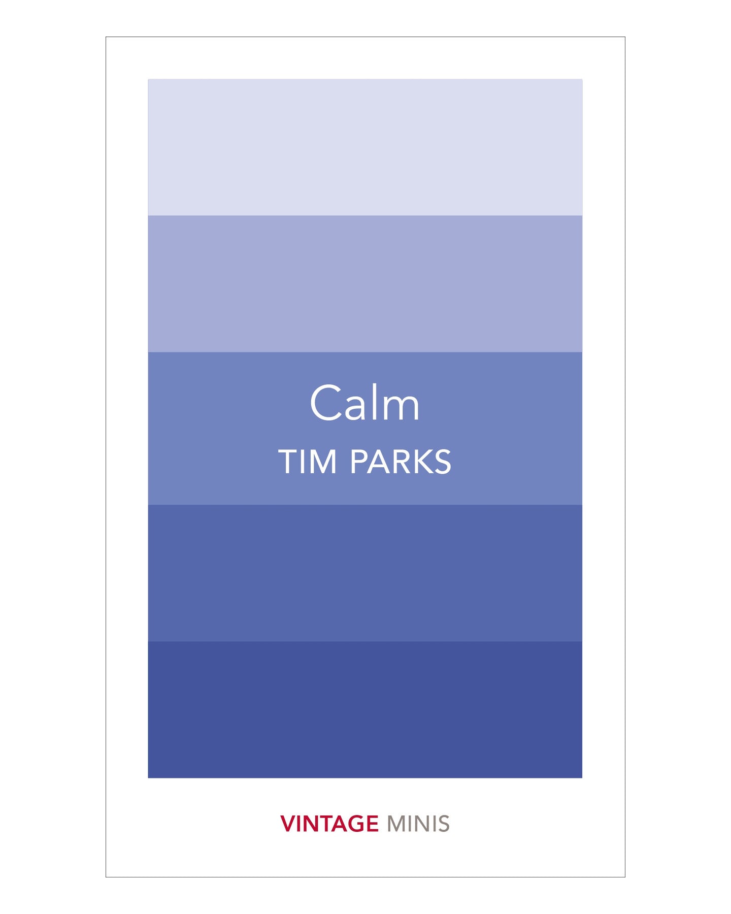 Calm (Vin Mini) by Tim Parks