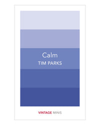 Calm (Vin Mini) by Tim Parks