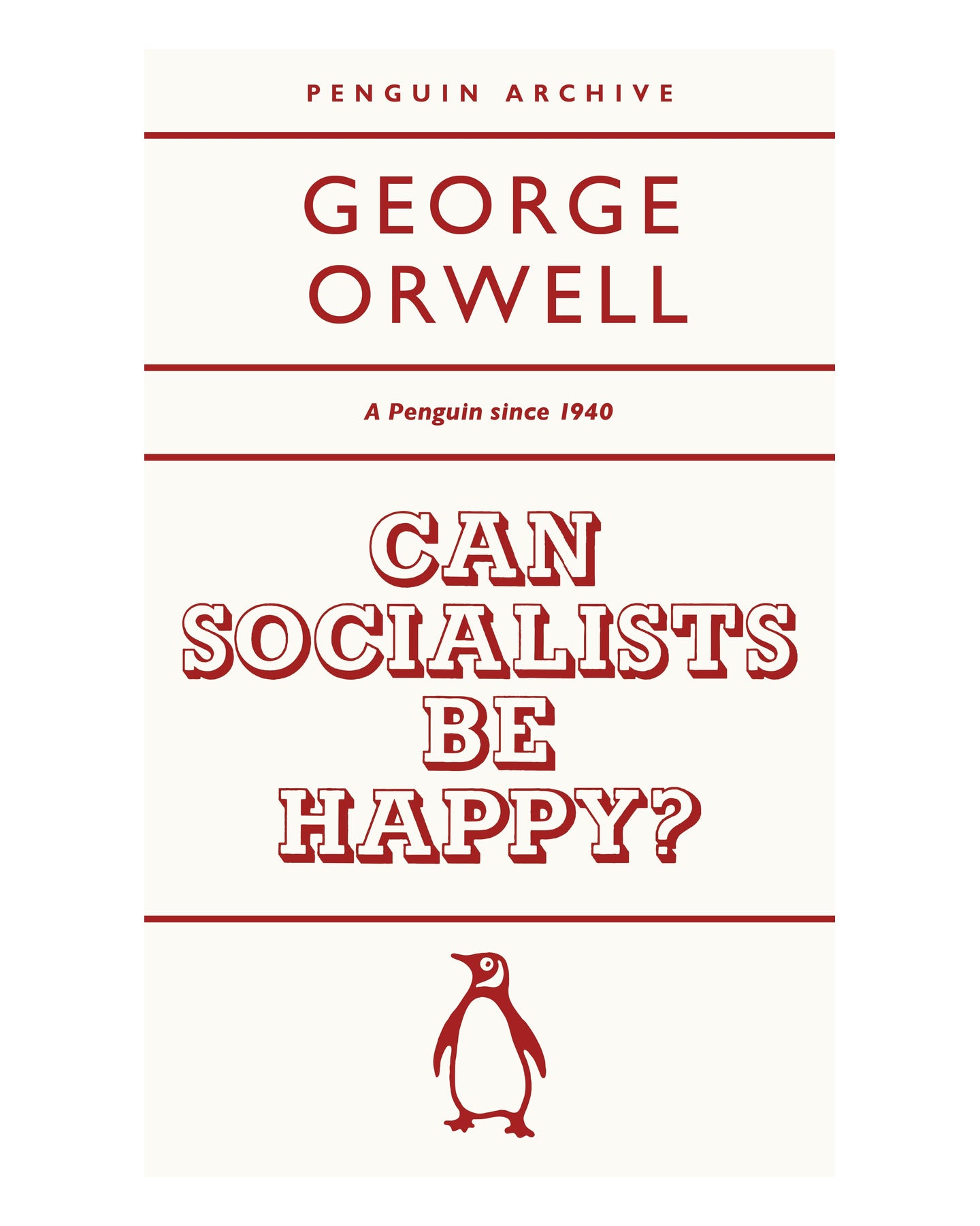 Can Socialists be Happy? by George Orwell