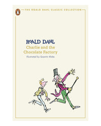 Charlie and the Chocolate Factory by Roald Dahl