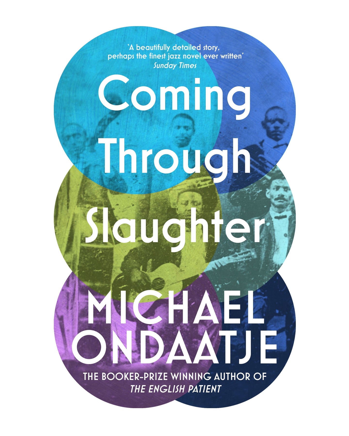 Coming Through the Slaughter by Michael Ondaatje