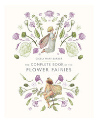 Complete Book of the Flower Fairies by Cicely Mary Barker