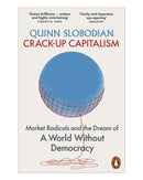 Crack-up Capitalism by Quinn Slobodian
