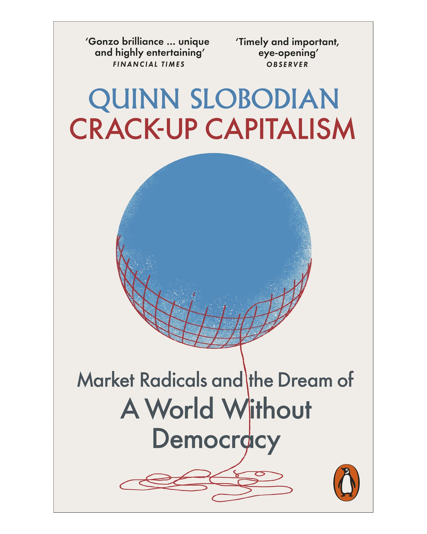 Crack-up Capitalism by Quinn Slobodian