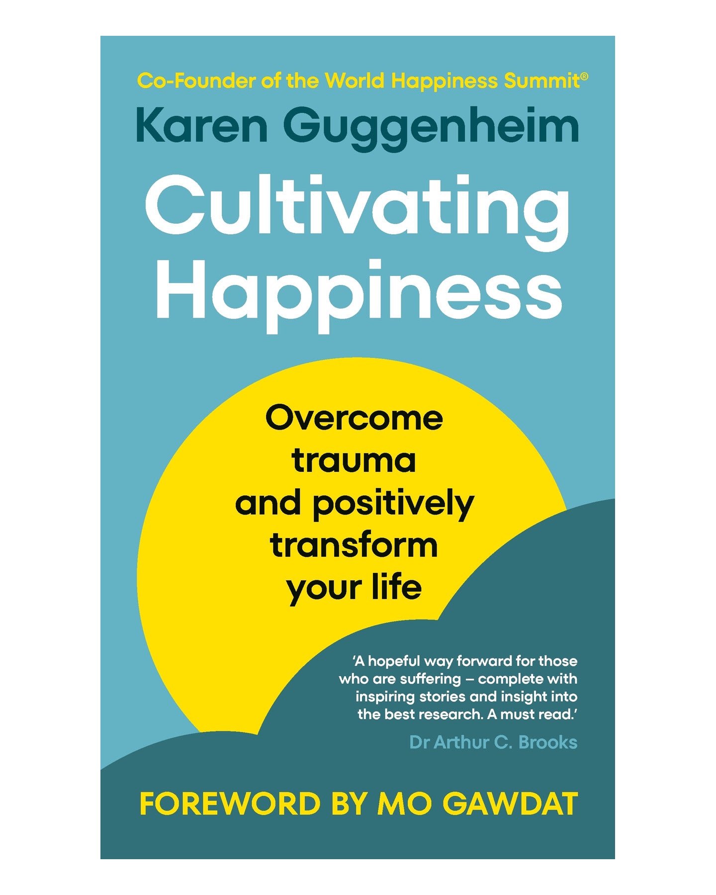 Cultivating Happiness by Karen Guggenheim