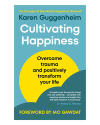 Cultivating Happiness by Karen Guggenheim