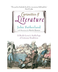 Curiosities of Literature by John Sutherland