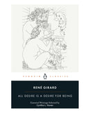 Desire Is A Desire For Being by René Girard