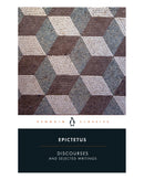 Discourses and Selected Writin by Epictetus