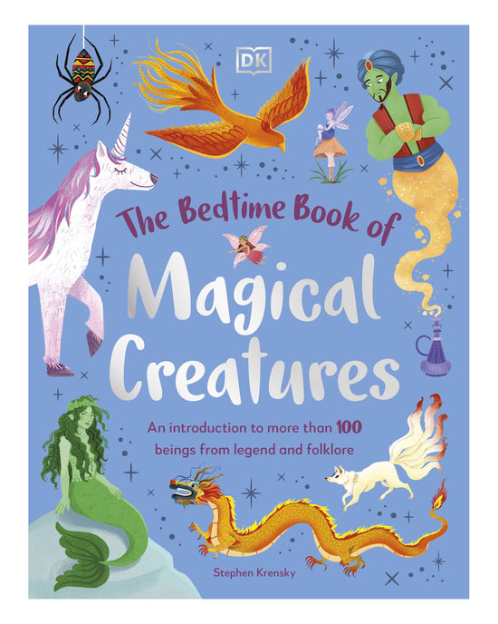 DK Bedtime Book of Magical Creatures: Stephen Krensky