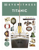 DK Eyewitness: Titanic