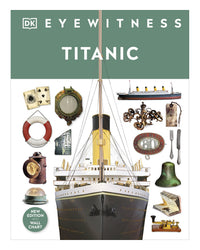 DK Eyewitness: Titanic