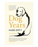 Dog Years by Mark Doty