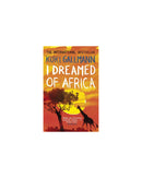 Dreamed of Africa by Kuki Gallmann