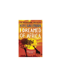 Dreamed of Africa by Kuki Gallmann