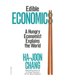 Edible Economics by Ha-Joon Chang
