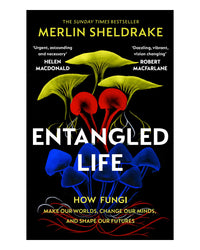 Entangled Life by Merlin Sheldrake
