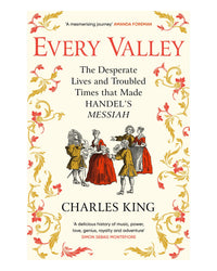 Every Valley by Charles King