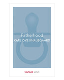 Fatherhood by Karl Ove Knausgaard