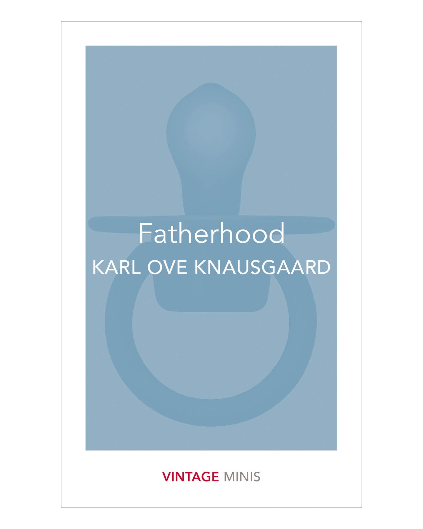 Fatherhood by Karl Ove Knausgaard