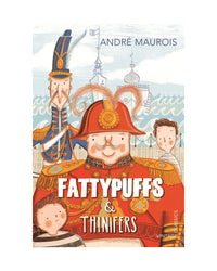 Fattypuffs and Thinifers by Andre Maurois