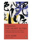 Finding the Heart Sutra by Alex Kerr