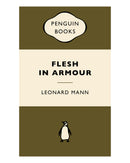 Flesh in Armour by Mann Leonard