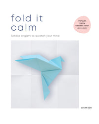 Fold It Calm by Li Kim Goh