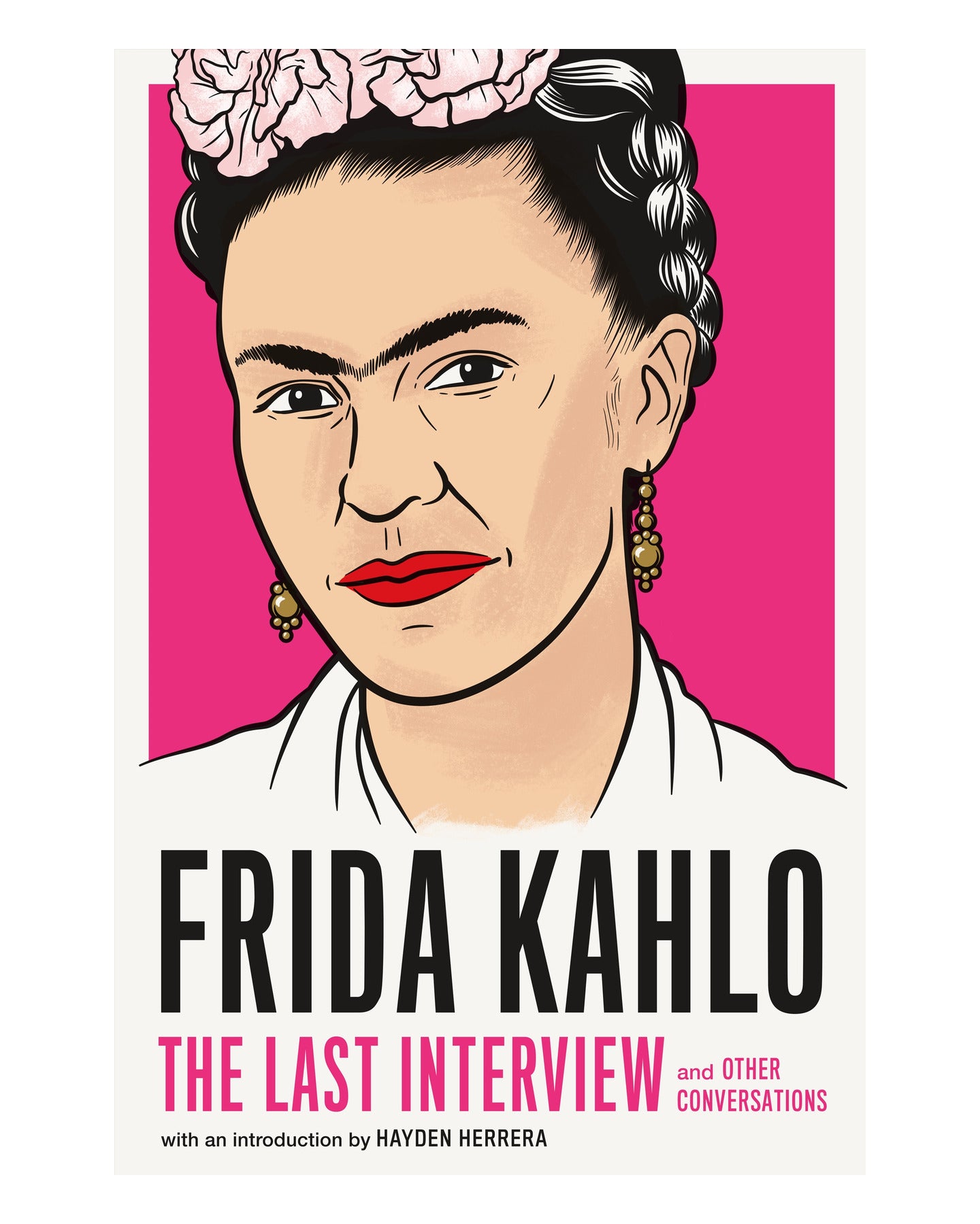 Frida Kahlo: the Last Intervie