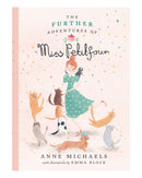 Further Adventures of Miss Petitfour by Anne Michaels