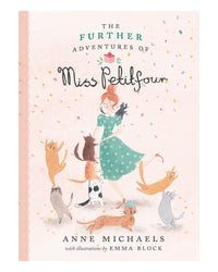 Further Adventures of Miss Petitfour by Anne Michaels