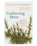 Gathering Moss by Robin Wall Kimmerer