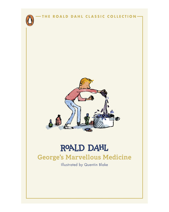 George's Marvellous Medicine: Roald Dahl