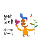Get Well by Michael Leunig
