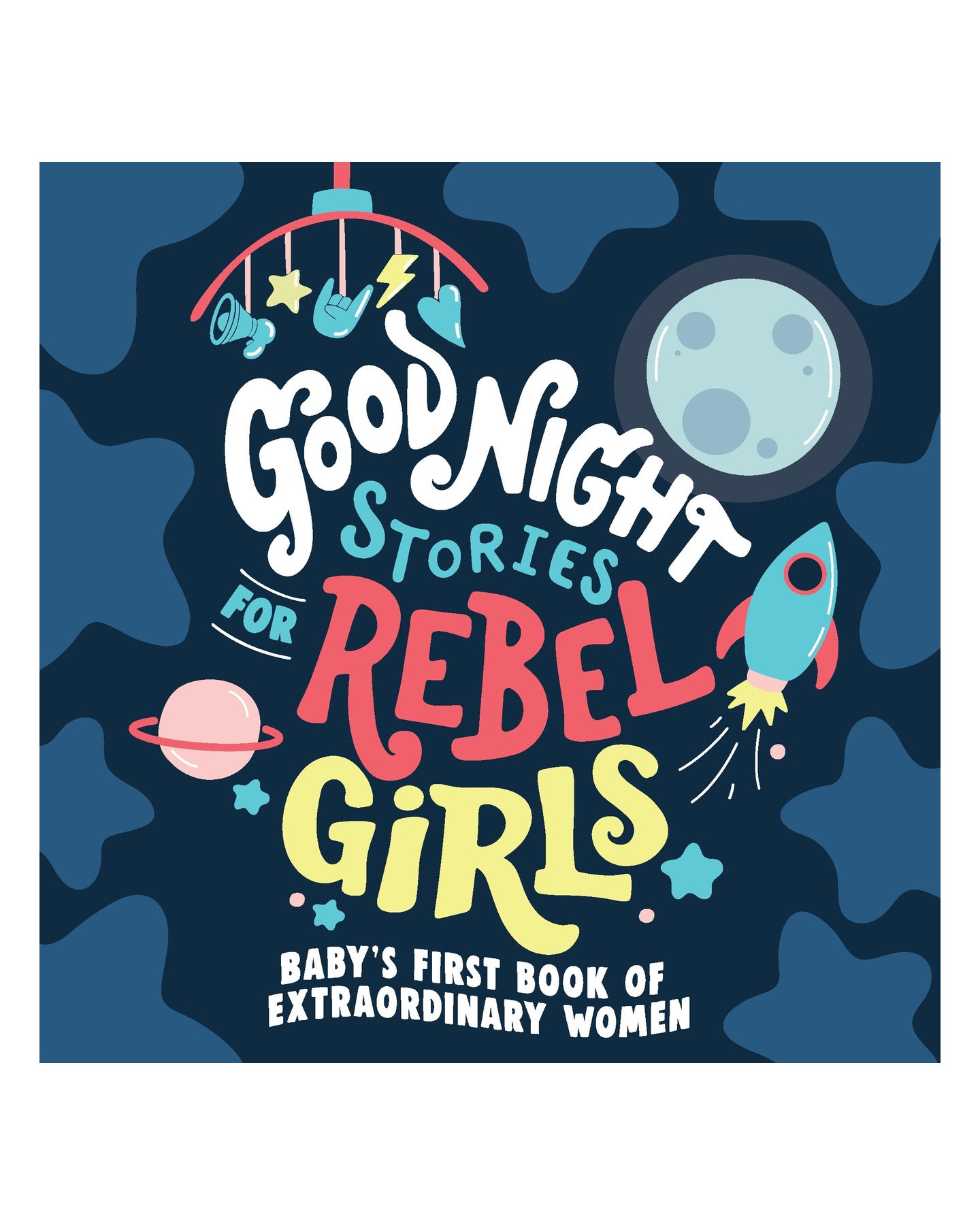 Good Night Stories for Rebel Girl Board Book