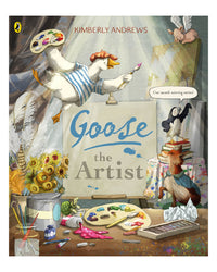 Goose The Artist by Kimberly Andrews