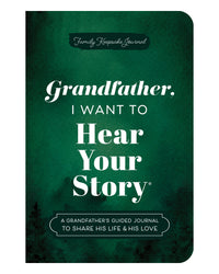 Grandfather; I Want to Hear Your Story by Jeffrey Mason