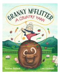 Granny McFlitter: a Country Ya by Heather Haylock