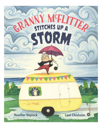 Granny McFlitter Stitches Up a by Heather Haylock