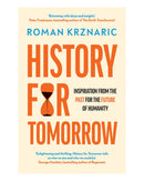 History for Tomorrow by Roman Krznaric