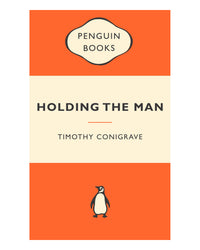 Holding the Man by Timothy Conigrave