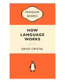 How Language Works by David Crystal