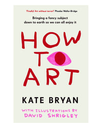 How To Art by Kate Bryan